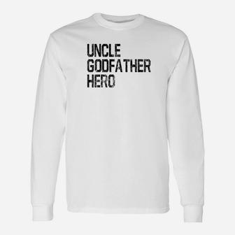Uncle Godfather Hero Cool Awesome Premium Long Sleeve T-Shirt - Seseable