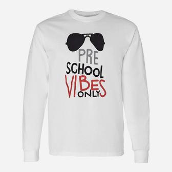 Unique Preschool Vibes Only Back To School Long Sleeve T-Shirt - Seseable