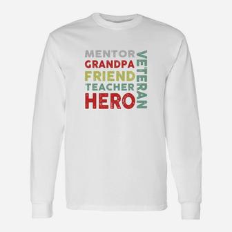 Veteran Mentor Grandpa Friend Teacher Hero Long Sleeve T-Shirt - Seseable