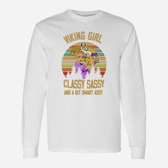Viking Girl Classy Sassy And A Bit Smart Sassy Long Sleeve T-Shirt - Seseable