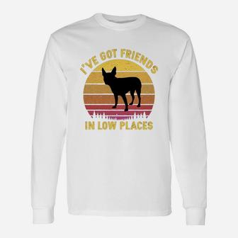Vintage Boston Terrier I Have Got Friends In Low Places Dog Lovers Long Sleeve T-Shirt - Seseable