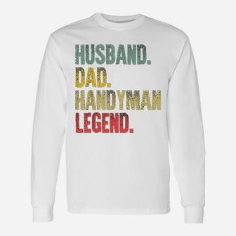Vintage Husband Dad Handyman Legend Retro Long Sleeve T-Shirt - Seseable