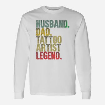 Vintage Husband Dad Tattoo Artist Legend Retro Long Sleeve T-Shirt - Seseable