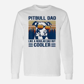 Vintage Pitbull Dad Like A Regular Dad But Cooler Long Sleeve T-Shirt - Seseable