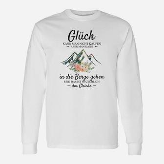 Wanderlust Bergliebhaber Langarmshirts Glück in die Berge gehen, Spruch Tee - Seseable