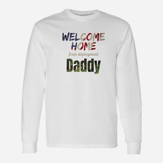 Welcome Home Daddy For Kids, dad birthday gifts Long Sleeve T-Shirt - Seseable