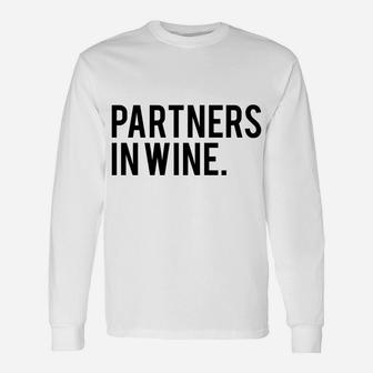 Wine Best Friend Partners In Wine, best friend gifts Long Sleeve T-Shirt - Seseable