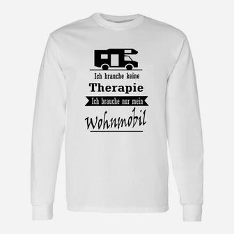 Wohnmobil-Liebhaber Langarmshirts, Keine Therapie, Nur Wohnmobil Spruch - Seseable