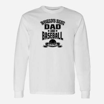 Worlds Best Dad And Baseball Coach Game Long Sleeve T-Shirt - Seseable