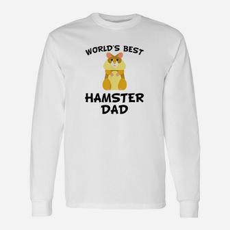 Worlds Best Hamster Dad Hamster Owner Long Sleeve T-Shirt - Seseable