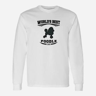Worlds Best Poodle Dog Dad Men Long Sleeve T-Shirt - Seseable
