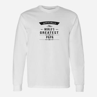 The Worlds Greates Papa Grandpa Long Sleeve T-Shirt - Seseable