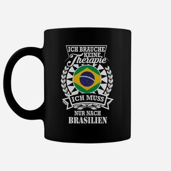 Brasilien Therapie Spruch Schwarzes Tassen, Motiv für Brasilienfans - Seseable
