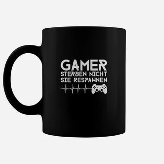 Gamer Tassen Schwarz Gamer Sterben Nicht, Sie Respawnen - Seseable