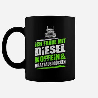 Lustiges Trucker Tassen: Diesel, Koffein & Kraftausdrücke - Seseable