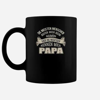 Schwarzes Herren Tassen Wichtigsten nennen mich Papa, Familienliebe Motiv - Seseable