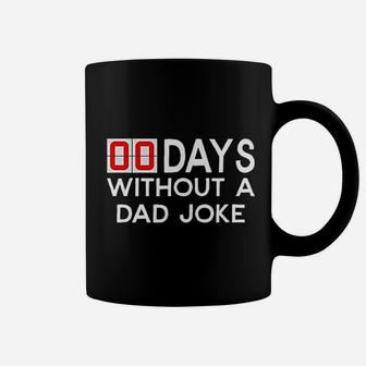 00 Days Without A Bad Dad Joke Fathers Day Gift Coffee Mug - Seseable