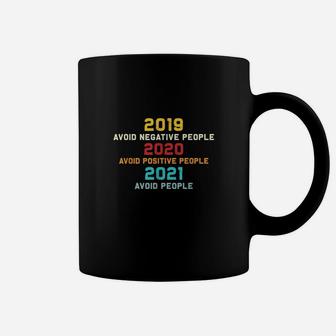 2020 Avoid Negative People 2021 Positive People 2022 Nye Coffee Mug - Seseable