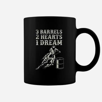 3 Barrels 2 Hearts 1 Dream Horse Barrel Racing Rodeo Coffee Mug - Seseable