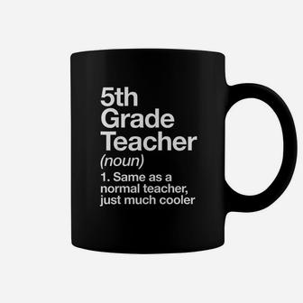 5th Grade Teacher Definition Funny School Coffee Mug - Seseable
