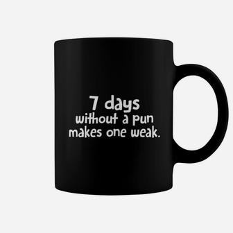 7 Days Without A Pun Makes One Humor Funny Coffee Mug - Seseable