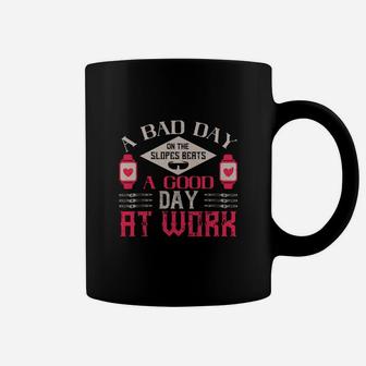A Bad Day On The Slopes Beats A Good Day At Work Coffee Mug - Seseable