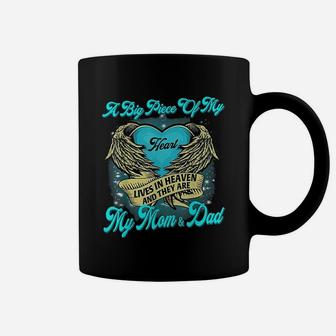 A Big Piece Of My Heart Lives In Heaven They Are Mom And Dad Coffee Mug - Seseable