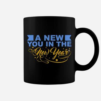 A New You In The New Year Best Wishes Quote In The New Life Coffee Mug - Seseable