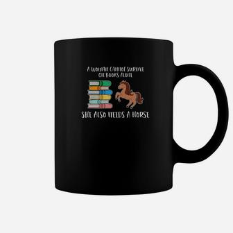 A Woman Also Needs A Horse Book Reading Horse Lover Coffee Mug - Seseable