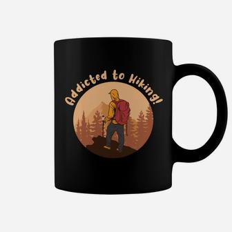 Addicted To Hiking For Camping At The Weekend Hobby Coffee Mug - Seseable