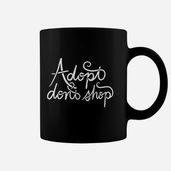 Adopt Dont Shop Dog And Cat Adoption Coffee Mug - Seseable