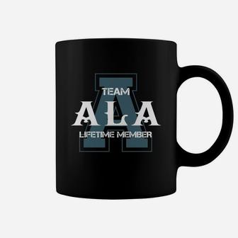 Ala Shirts - Team Ala Lifetime Member Name Shirts Coffee Mug - Seseable