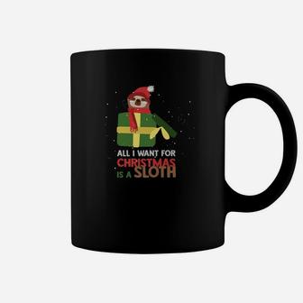 All I Want For Christmas Is A Sloth Coffee Mug - Seseable