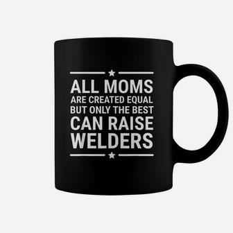 All Moms Are Created Equal Welder Coffee Mug - Seseable