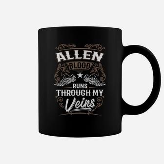 Allen Blood Runs Through My Veins Legend Name Gifts T Shirt Coffee Mug - Seseable