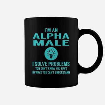 Alpha Male I Solve Problem Job Title Shirts Coffee Mug - Seseable