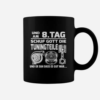 Am 8. Tag schuf Gott Tuningteile Tassen, Lustiges Auto Tuning Tassen für Herren - Seseable