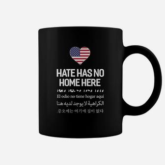 America-hate Has No Home Here In Multiple Language Tshirt Coffee Mug - Seseable