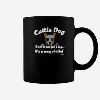 Amusing Cattle Dog More Than Just A Dog Coffee Mug - Seseable
