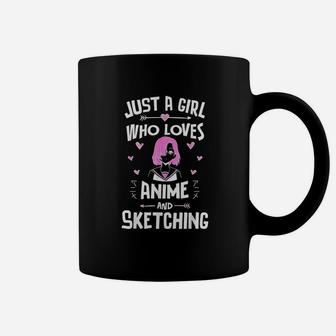 Anime And Sketching Just A Girl Who Loves Anime Coffee Mug - Seseable