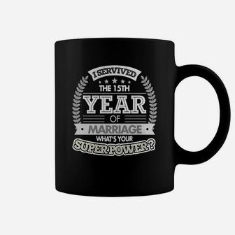 Anniversary Gift 15th - 15 Years Wedding Marriage T Shirt Coffee Mug - Seseable