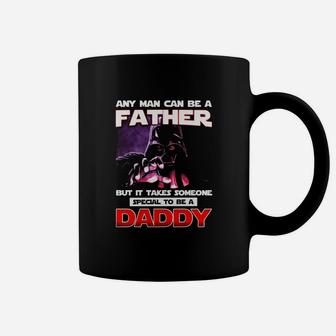 Any Man Can Be A Father But It Takes Someone Special To Be A Daddy Coffee Mug - Seseable