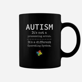 Autism Awareness It Is A Different Operating System Coffee Mug - Seseable