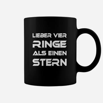 Automarken-Fan Tassen Lieber vier Ringe als einen Stern Lustig – Schwarz - Seseable