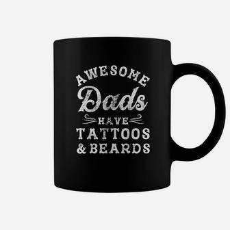 Awesome Dads Have Tattoos And Beards Funny Fathers Day Coffee Mug - Seseable