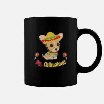 Ay Chihuahua Cute Fiesta Womens T-shirts Coffee Mug - Seseable
