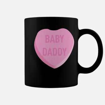 Baby Daddy Funny Valentines Candy Heart Graphic Coffee Mug - Seseable