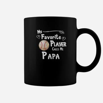 Baseball Softball Shirt My Favorite Player Calls Me Papa Coffee Mug - Seseable
