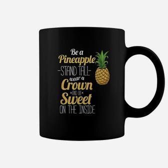 Be A Pineapple Funny Hawaii Women And Men Coffee Mug - Seseable
