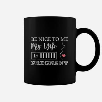 Be Nice To Me My Wife Is Funny Soon To Be Dad Coffee Mug - Seseable